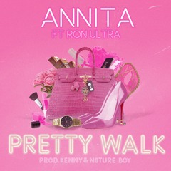 PRETTY WALK (feat. Ron Ultra)
