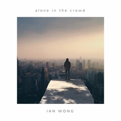 Alone In The Crowd