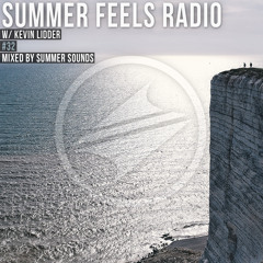 Summer Feels Radio #32 || Kevin Lidder Exclusive Mix