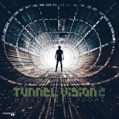 Dj Prowe - Tunnel Vision 2