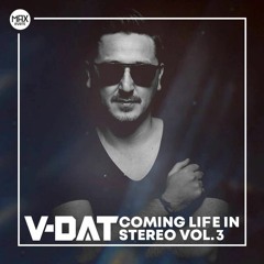 V-Dat - Coming Life In Stereo Vol.3