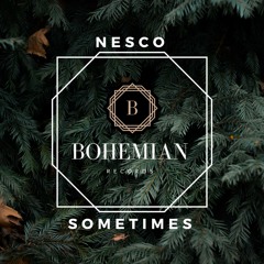 Nesco - Sometimes (Original Mix)