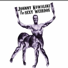 02 Relative Rudeboy Johnny Kowalski And The Sexy Weirdos