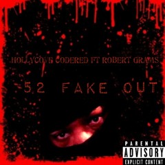 HollyCove CodeRed ft Rober Grams 52 Fake Out