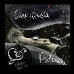 Chai Kowski - Little Dubby Alien | KollektiV LiEBe PodcAst#57