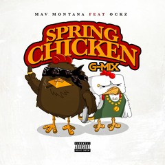 Spring Chicken ft Ockz