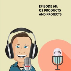 98 Q2 Products And Projects