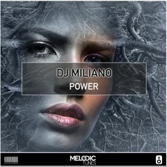 DJ Miliano - Power (Original Mix)
