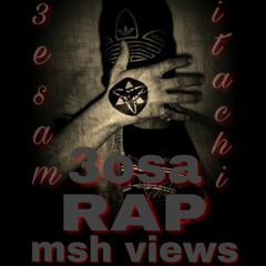 3osa Rap Msh Views