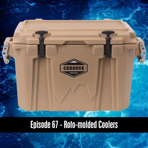 The D&B Supply Show Episode 67 - Roto-Molded Coolers