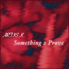 Something 2 Prove