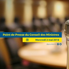 Point De Presse Du Conseil Des Ministres Du Mercredi 2 Mai 2018