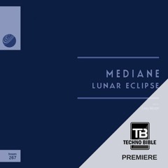 TB Premiere: Mediane - Lunar Eclipse (White Version) [Hypnotic Room]