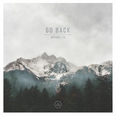 Michael FK - Go Back