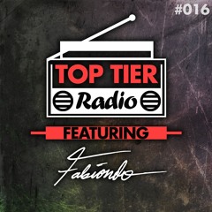 Top Tier Radio (016) ft. Fabiondo
