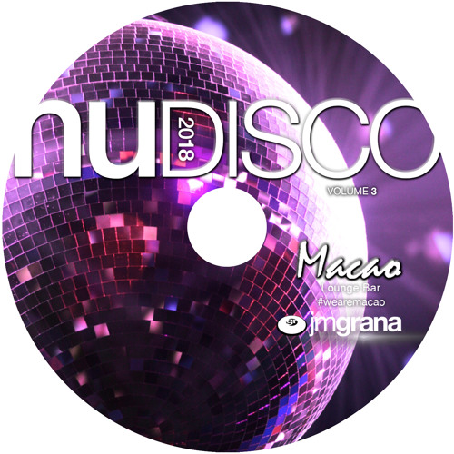 Nu Disco 2018 Vol.03 (01-05-2018) By JM Grana