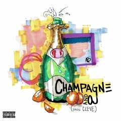 Champagne & OJ ft. Billy and Luke (prod. CLEVE)
