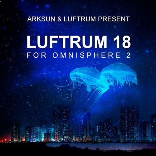 Luftrum 18 - Know Your Sound Designer. Arksun or Luftrum?
