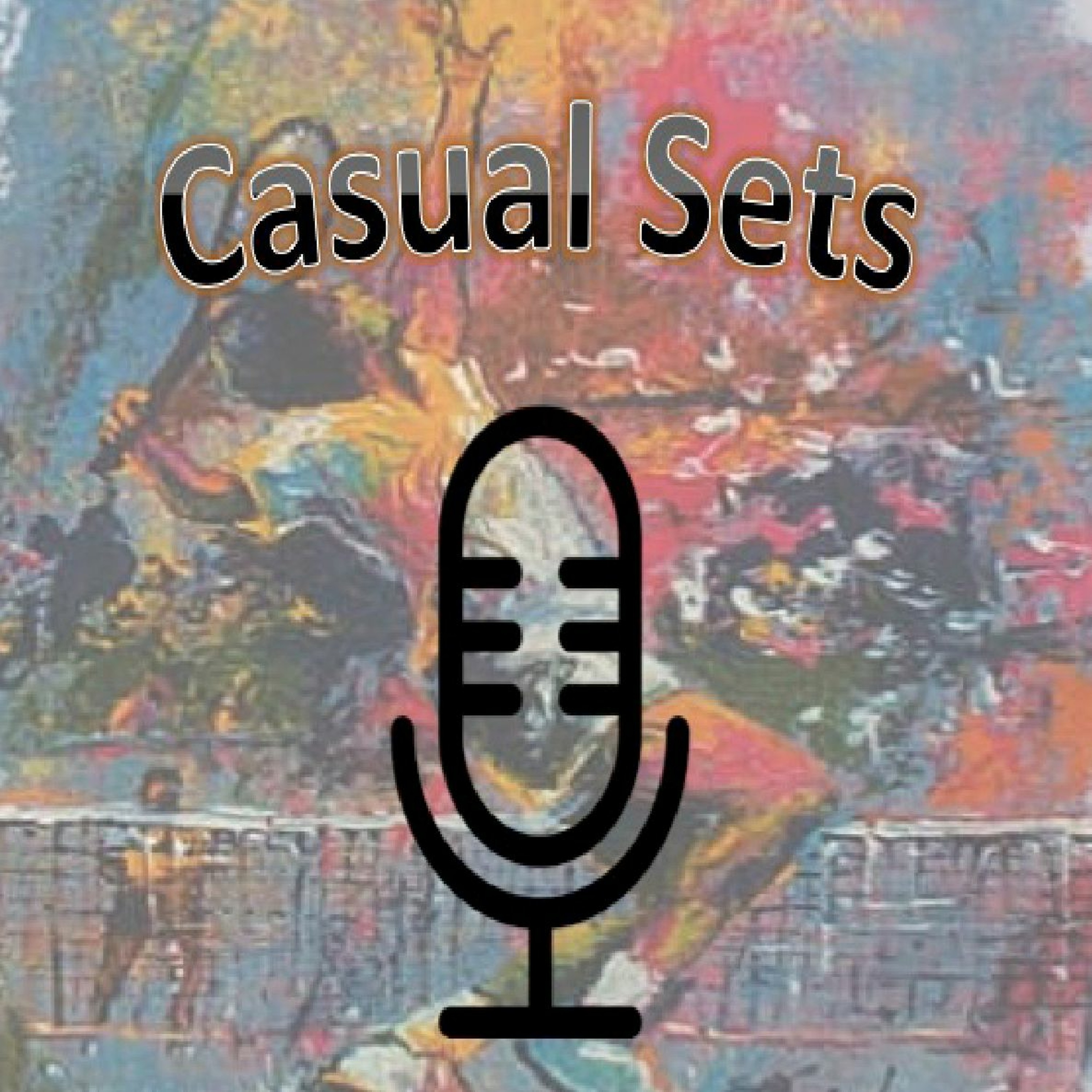 Casual Sets Podcast