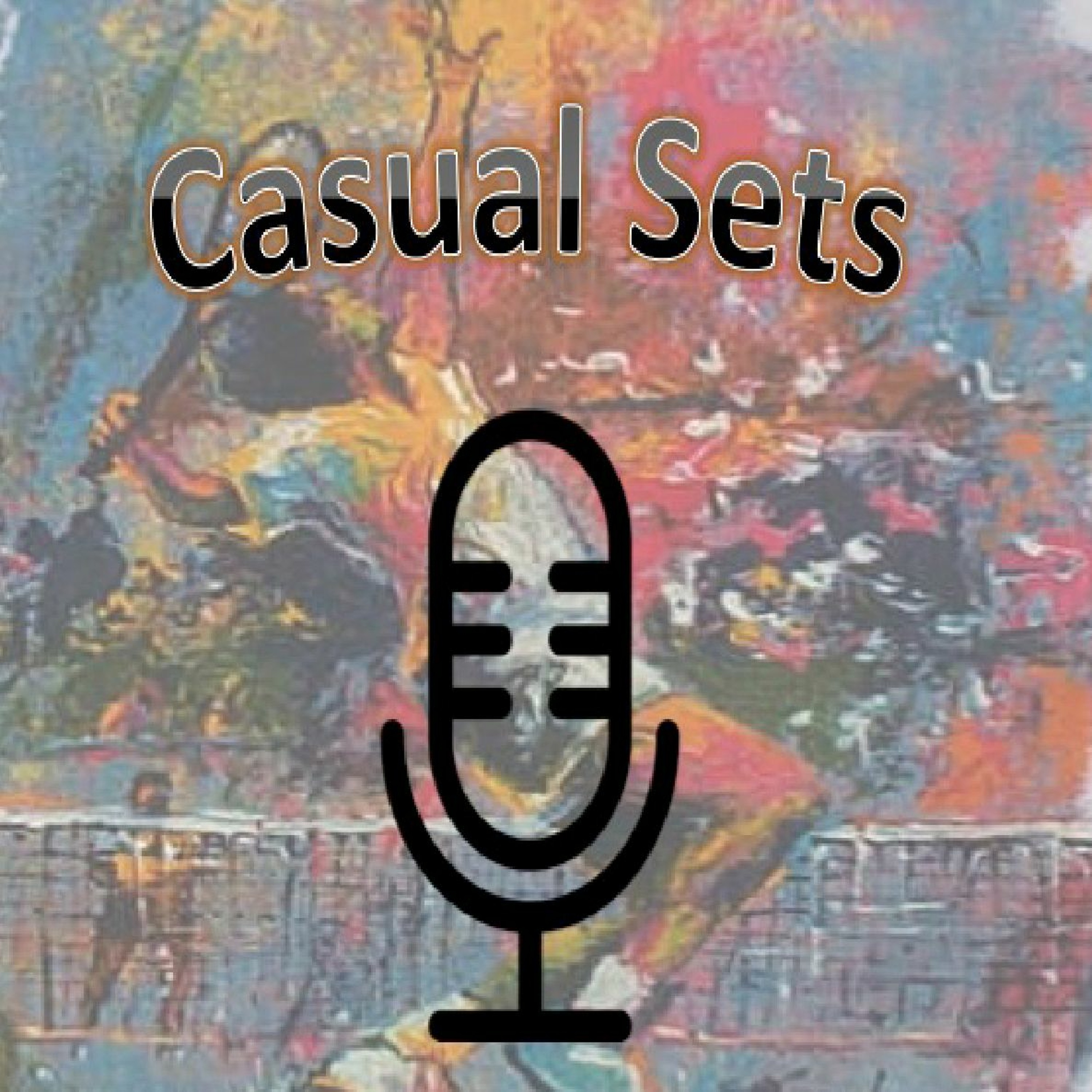 Casual Sets Podcast