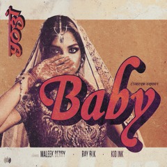 Baby (x Maleek Berry x Ray BLK feat. Kid Ink)