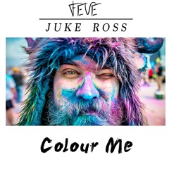 Feve Vs Juke Ross - Colour Me