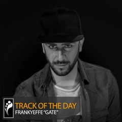 Track of the Day: Frankyeffe “Gate”