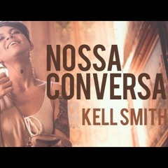 Kell Smith - Nossa Conversa (Matheus Hartmann Remix)Click Buy Free Download.