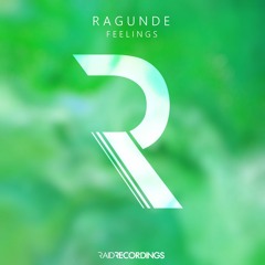 Ragunde - Feelings [RAID Archive]