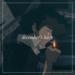 december's haze