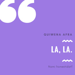 Quiwena Afra - La, la
