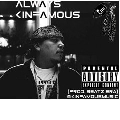 KINFAMOUS - ALWAYS PROD. Beatz Era