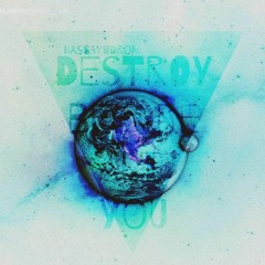 Destroy Before All  You - (Original Mix)[FREE DOWNLOAD]