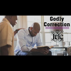 The Israelites: What Is Godly Correction?