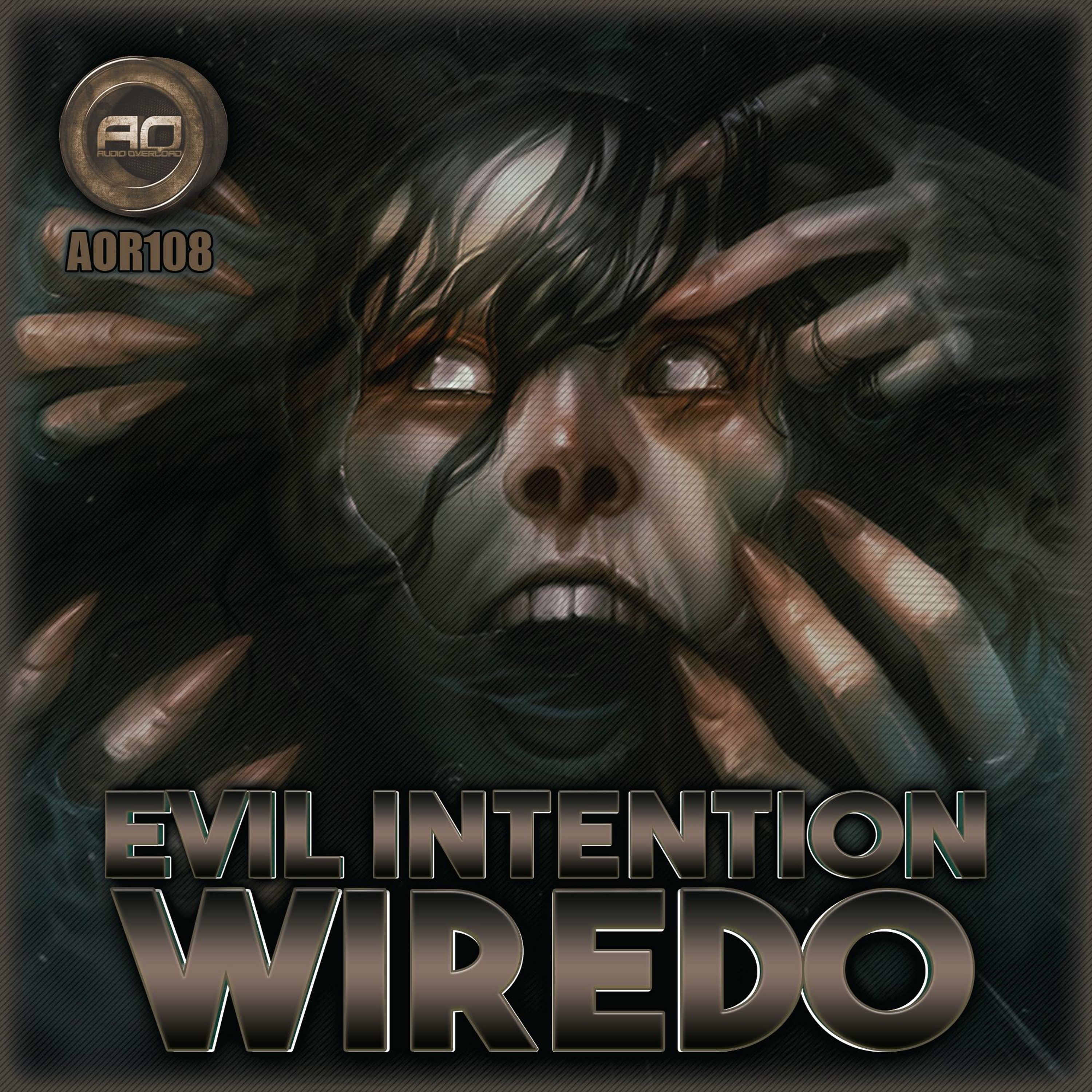 AOR108 - 04 EVIL INTENTION - WIREDO - EXCLUSIVE TO JUNO DOWNLOAD 15TH JUNE episode artwork