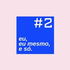 Ep #2 - Teorias Da Conspiracao