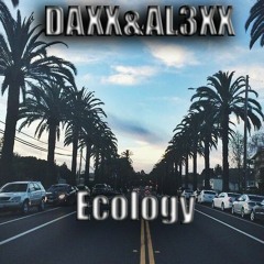 DAXX & AL3XX Ecology(Original Mix)
