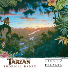 TARZAN: Trashin' the Camp (Tropical House Remix)