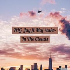 NLG Jay ft Maj $tak$ - Ina Clouds