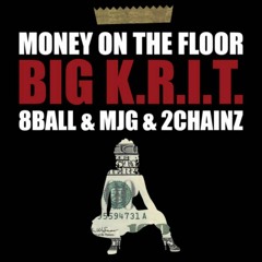 Big K.R.I.T. ft. 8Ball & MJG & 2 Chainz - Money on the Floor (Instrumental)