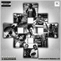 Themba - Lu Africansoil ft J Mokhobo & LT3