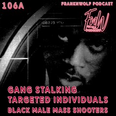 FranknWolf Podcast Eps. 106 A