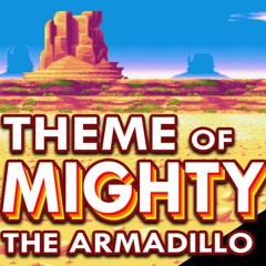Mighty the Armadillo Theme - "Best in the West"