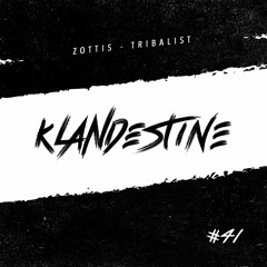 Zottis - Tribalist [KLANDESTINE041]