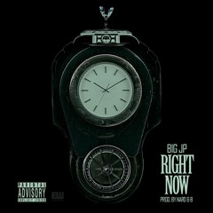 BigJP- Right Now ( Prod. Nard & B )