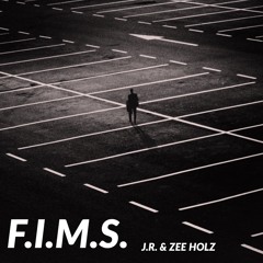 F.I.M.S. (J.R. & Zee Holz)