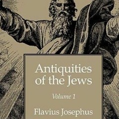01 - Book 1, Ch 01-02 - Antiquities of the Jews Volume 1 by Flavius Josephus