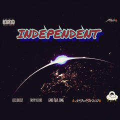 Independent (feat.  Gmd Aka Dmg  & Tripp Azure)
