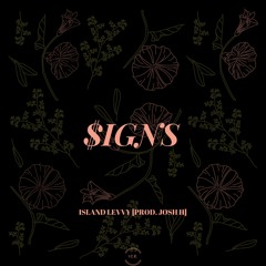 $igns [Prod. Josh H]