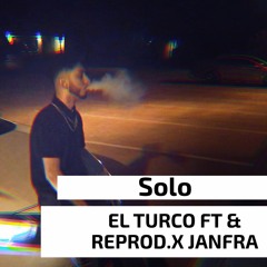 Solo El Turco Ft Jan